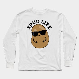 Spud Life Cute Potato Pun Long Sleeve T-Shirt